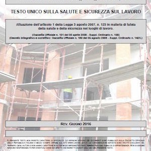 Sicurezza Sul Lavoro – D.lgs. 81/08 aggiornato a Giugno 2016